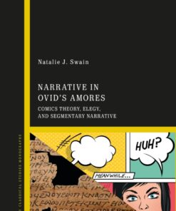 Narrative in Ovid's Amores: Comics Theory, Elegy, and Segmentary Narrative, 1st Edition eBook