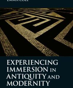 Experiencing Immersion in Antiquity and Modernity: From Narrative to Virtual Reality, 1st Edition eBook