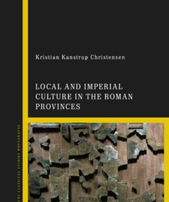 Local and Imperial Culture in the Roman Provinces, 1st Edition eBook