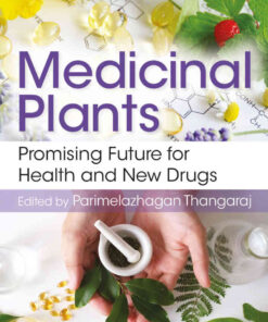 Medicinal Plants: Promising Future for Health and New Drugs, 1st Edition eBook