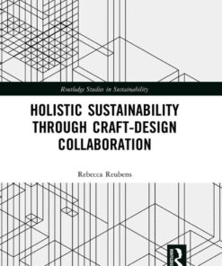 Holistic Sustainability Through Craft-Design Collaboration, 1st Edition eBook