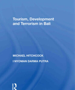 Tourism, Development and Terrorism in Bali, 1st Edition eBook