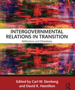 Intergovernmental Relations in Transition: Reflections and Directions, 1st Edition eBook