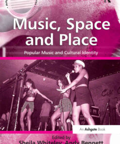 Music, Space and Place: Popular Music and Cultural Identity, 1st Edition eBook