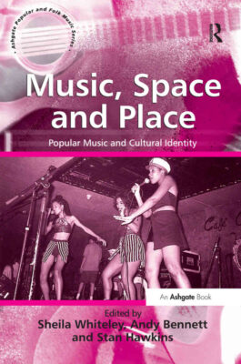 Music, Space and Place: Popular Music and Cultural Identity, 1st Edition eBook