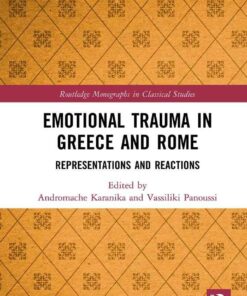 Emotional Trauma in Greece and Rome: Representations and Reactions, 1st Edition eBook