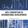Anti-Corruption in International Development, 1st Edition eBook