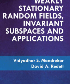Weakly Stationary Random Fields, Invariant Subspaces and Applications, 1st Edition eBook
