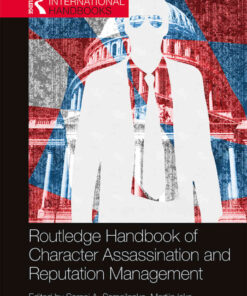Routledge Handbook of Character Assassination and Reputation Management, 1st Edition eBook
