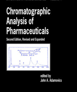 Chromatographic Analysis of Pharmaceuticals, 2nd Edition eBook