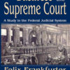 The Business of the Supreme Court: A Study in the Federal Judicial System, 1st Edition eBook