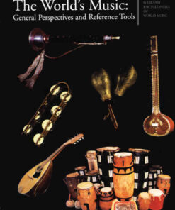 The Garland Encyclopedia of World Music: The World's Music: General Perspectives and Reference Tools, 1st Edition eBook