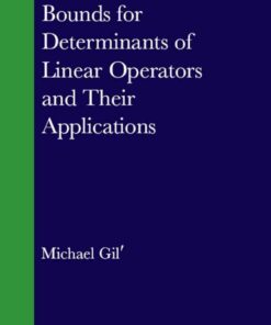 Bounds for Determinants of Linear Operators and their Applications, 1st Edition eBook