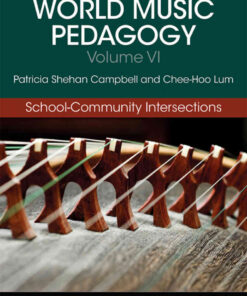 World Music Pedagogy, Volume VI: School-Community Intersections, 1st Edition eBook