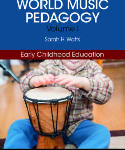 World Music Pedagogy, Volume I: Early Childhood Education, 1st Edition eBook