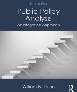Public Policy Analysis: An Integrated Approach, 6th Edition eBook