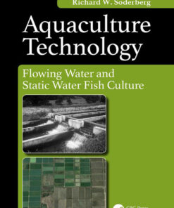 Aquaculture Technology: Flowing Water and Static Water Fish Culture, 1st Edition eBook