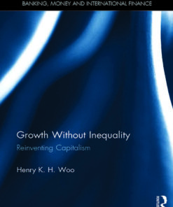Growth Without Inequality: Reinventing Capitalism, 1st Edition eBook