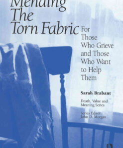 Mending the Torn Fabric: For Those Who Grieve and Those Who Want to Help Them, 1st Edition eBook