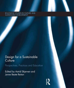 Design for a Sustainable Culture: Perspectives, Practices and Education, 1st Edition eBook