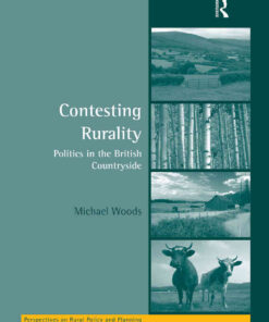 Contesting Rurality: Politics in the British Countryside, 1st Edition eBook