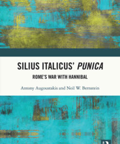Silius Italicus' Punica: Rome’s War with Hannibal, 1st Edition eBook