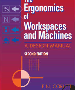 The Ergonomics Of Workspaces And Machines: A Design Manual, 1st Edition eBook
