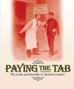 Paying the Tab: The Costs and Benefits of Alcohol Control eBook
