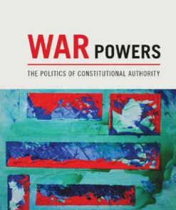 War Powers eBook The Politics of Constitutional