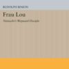 Frau Lou: Nietzsche's Wayward Disciple eBook