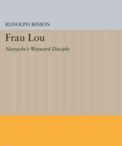 Frau Lou: Nietzsche's Wayward Disciple eBook