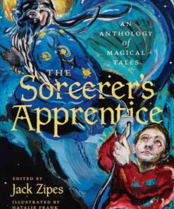 The Sorcerer's Apprentice: An Anthology of Magical Tales eBook