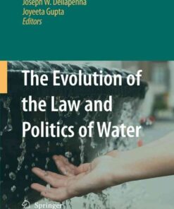 The Evolution of the Law and Politics of Water, 1st Edition eBook
