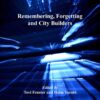 Remembering, Forgetting and City Builders eBook
