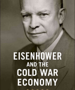 Eisenhower and the Cold War Economy eBook