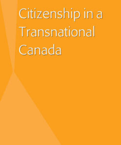 Citizenship in a Transnational Canada, 1st Edition eBook