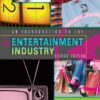 An Introduction to the Entertainment Industry, 2nd Edition eBook