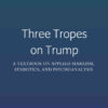 Three Tropes on Trump: A Textbook on Applied Marxism, Semiotics, and Psychoanalysis, 1st Edition eBook
