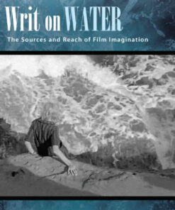 Writ on Water: The Sources and Reach of Film Imagination eBook
