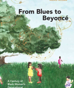 From Blues to Beyoncé: A Century of Black Women’s Generational Sonic Rhetorics eBook