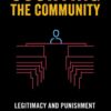 Courting the Community: Legitimacy and Punishment in a Community Court eBook