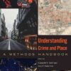 Understanding Crime and Place: A Methods Handbook, 1st Edition eBook