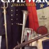 Warman's Civil War Collectibles Identification and Price Guide, 3rd Edition eBook