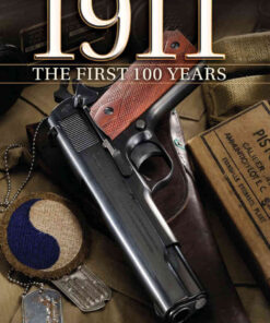 1911 The First 100 Years: The First 100 Years, 1st Edition eBook