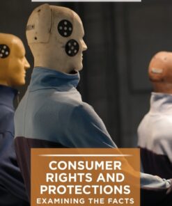 Consumer Rights and Protections: Examining the Facts, 1st Edition eBook