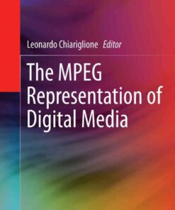 The MPEG Representation of Digital Media eBook
