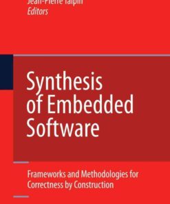 Synthesis of Embedded Software: Frameworks and Methodologies for Correctness by Construction eBook