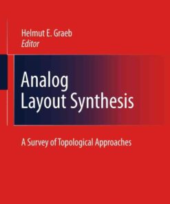 Analog Layout Synthesis: A Survey of Topological Approaches eBook