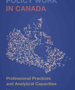 Policy Work in Canada: Professional Practices and Analytical Capacities, 1st Edition eBook
