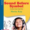 Sound Before SymbolDeveloping Literacy Through Music, 1st Edition eBook